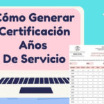 Generar Certificación Años De Servicio del MAGISTERIO