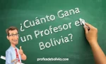 Cuánto Gana un Profesor en Bolivia | Salario 2025