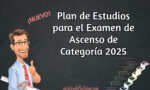 Plan de Estudios para el Examen de Ascenso de Categoría 2025